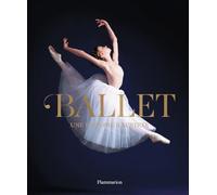 Ballet: Une histoire illustrée