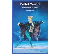 Ballet World: Explore the world of ballet with 55 themed word searches - from jetés and arabesques to tutus and stage lights, honoring the craft, culture, and beauty of performance.