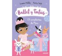 Ballet Y Tutus 3. El Cumpleaños De Mimi