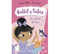 Ballet y tutús 5 - La audición de Mimi (Peques)