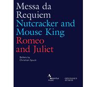 Spuck C.: Messa da Requiem / Nutcracker and Mouse King / Romeo and Juliet [Ballets] (Zürich Ballet, 2016-2019) (3-Blu-ray Disc Box Set, Full-HD) [Blu-ray]