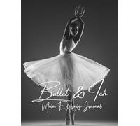 "Ballett & Ich" - Dein persönliches Journal für Ballettabende | 4 Seiten pro Besuch | Farbdruck: Notizbuch zum Festhalten besonderer Aufführungen, Gedanken und Erinnerungen für Balletfans