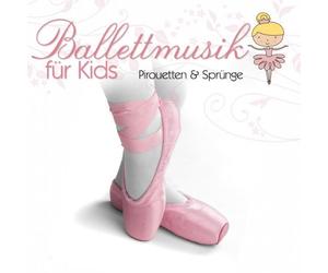 Ballettmusik für Kids-V.a. - Pirouetten und Sprünge