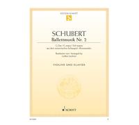 Ballettmusik Nr. 2 G-Dur: aus dem romantischen Schauspiel "Rosamunde". op. 26. violin and piano.