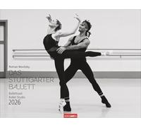 Ballettsaal - Stuttgarter Ballett Kalender 2026: Die ganze Eleganz und Kraft der Tänzer:innen in einem großen Fotokalender. Schwarzweißer Kalender für Tanzbegeisterte. 44 x 34 cm. Querformat