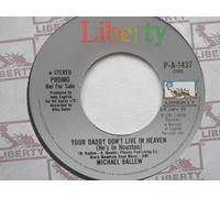 Ballew, Michael - Ballew, Michael Your Daddy Don't Live In Heaven 7" Liberty PA1437 EX 1981 US pressing, demo