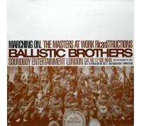 BALLISTIC BROTHERS - Marching On (The Masters At Work Ricanstructions)