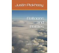 Balloons and Battles: Lighter-Than-Air Craft in War