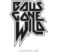 Balls gone wild - High roller [Vinilo]