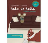 Balo et Bella: cahier d'exercices (Balo et Bella Méthode de lecture)