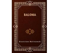 Baloma: The Spirits of the Dead in the Trobriand Islands