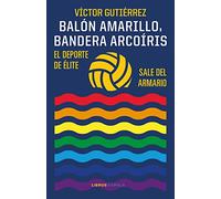 Balón amarillo, bandera arcoíris: El deporte de élite sale del armario
