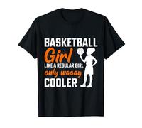Baloncesto Girl Like A Regular Girl Only Waaay Cooler Camiseta