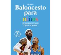 Baloncesto para niños: Un libro para gigantes a partir de 9 años (BALONCESTO PARA LEER)