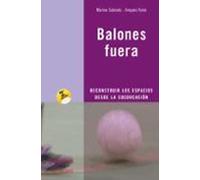 Balones Fuera: Reconstruir Los Espacios Desde La Coeducacion