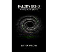 Balor's Echo: A Debt of Moytura Novel: 6