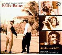 Félix Baloy - Baila Mi Son