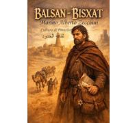 Balsân - Bisxat: Un’Odissea tra le nebbie del Seprio e l'oro del Sahara. (Cultura di Frontiera)