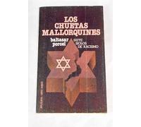 Baltasar Porcel: los chuetas mallorquines. Siete siglos de Racismo (Barcelona, 1977)