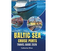 Baltic Sea Cruise Ports Travel Guide 2026: Essential Port Strategies for Stockholm, Copenhagen, Tallinn, Helsinki, and St. Petersburg with Timing Plans and Shore Excursion Alternatives
