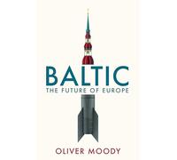 Baltic: The Future of Europe