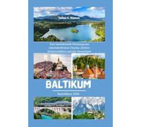 Baltikum Reiseführer 2026: Eine faszinierende Mischung aus mittelalterlichem Charme, dichten Kiefernwäldern und der Ostseeküste