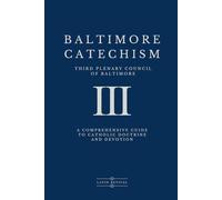 Baltimore Catechism Book 3