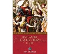 [[Baltimore Catechism Four (Tan Classics)]] [By: Of, .] [April, 2010]