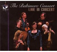 Baltimore Consort,the - LIVE IN CONCERT