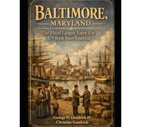 Baltimore Maryland The Third Largest Entry For US Irish Into America