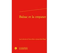 Balzac et la croyance: 71