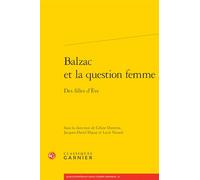 Balzac et la question femme: Des filles d'Eve: 12