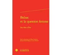 Balzac et la question femme: Des filles d'Eve: 12
