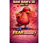 BAM BAM'S VOL III: The thing I FEAR most (BAM BAM'S MAD LIBS LEARN AND LAUGH STORIES)