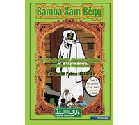 Bàmba Xam Bëgg: La vie de Cheikh Ahmadou Bàmba en Bandes dessinées (BD)