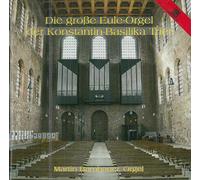 Bambauer & Martin - Eule-Orgel Konstantin-Basilika Trier