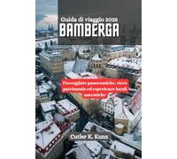 Bamberga Guida di viaggio 2025: Passeggiate panoramiche, ricco patrimonio ed esperienze locali autentiche