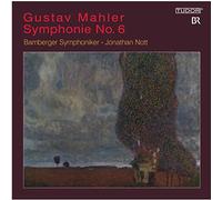 Bamberger Symphoniker Nott; Jonathan - Mahler: Sinfonía Nº 6 / Bamberger Symphony. Nott