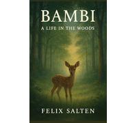 Bambi: A Life in the Woods