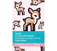 Bambi - A Life in the Woods / Kehidupan di dalam Hutan: Tranzlaty English Bahasa Melayu