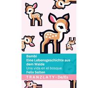 Bambi - Eine Lebensgeschichte aus dem Walde / Una vida en el bosque: Tranzlaty Deutsch Español