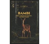Bambi (illustriert): Eine Lebensgeschichte aus dem Walde