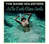 Bambi Molesters,the - As The Dark Wave Swells [Import] [Vinilo]