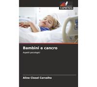 Bambini e cancro: Aspetti psicologici
