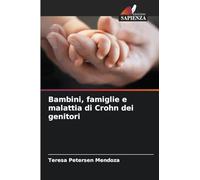 Bambini, famiglie e malattia di Crohn dei genitori
