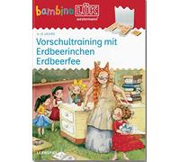 bambinoLÜK. Vorschultraining mit Erdbeerinchen Erdbeerfee. 4/5/6 Jahre