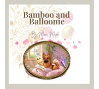 Bamboo and Balloonie