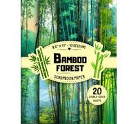Bamboo Forest Scrapbook Paper: 10 Nature Designs, 20 Double-Sided Sheets for DIY Crafts, DIY projects, Journals, Card Making & Origami | 8.5" x 11"