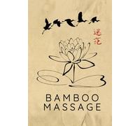 Bamboo Massage Journal / Bamboo Massage Notebook: Hardcover Bamboo Massage Diary / Bamboo Massage Logbook
