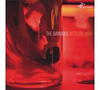 Bamboos - Medicine Man